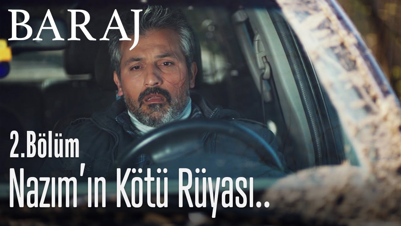 Nazım'ın kötü rüyası - Baraj 2  Bölüm