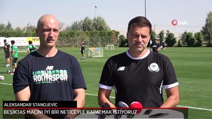 Stanojevic: İyi bir neticeyle evimizdeki Beşiktaş maçını kapatmak istiyoruz