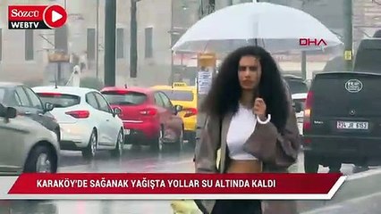 Karaköy'de sağanak yağışta yollar su altında kaldı