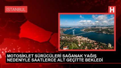 İstanbul'da Sağanak Yağış Motosiklet Sürücülerini Zorladı