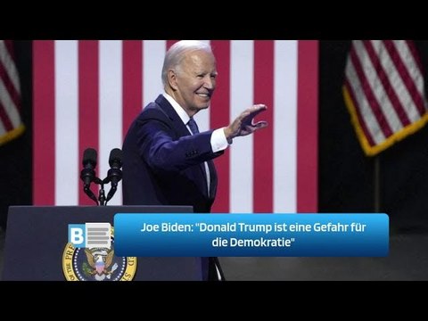 Joe Biden: Donald Trump ist eine Gefahr für die Demokratie