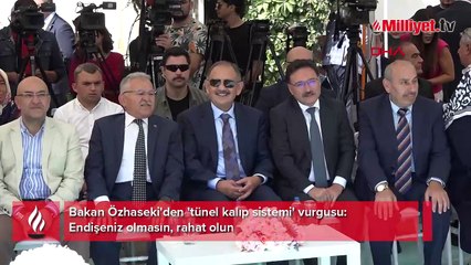 Bakan Özhaseki'den 'tünel kalıp sistemi' vurgusu: Endişeniz olmasın, rahat olun