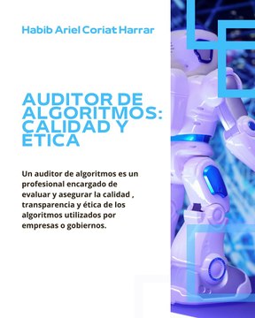 |HABIB ARIEL CORIAT HARRAR | ÉTICA Y LEYES EN IA: DESAFÍOS ÉTICOS Y LEGALES (PARTE 2) (@HABIBARIELC)