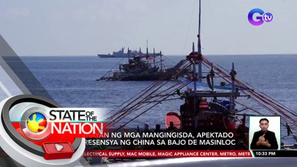 Kabuhayan ng mga mangingisda, apektado ng presensya ng China sa Bajo De Masinloc | SONA