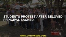 Students protest after beloved principal sacked
