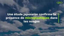 Une étude japonaise confirme la présence de microplastiques dans les nuages