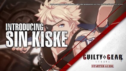 Guilty Gear -Strive- Sin Kiske Starter Guide