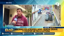 Callao: adulto mayor lucha por su vida en UCI tras ser atropellado por chofer que fugó en Los Olivos