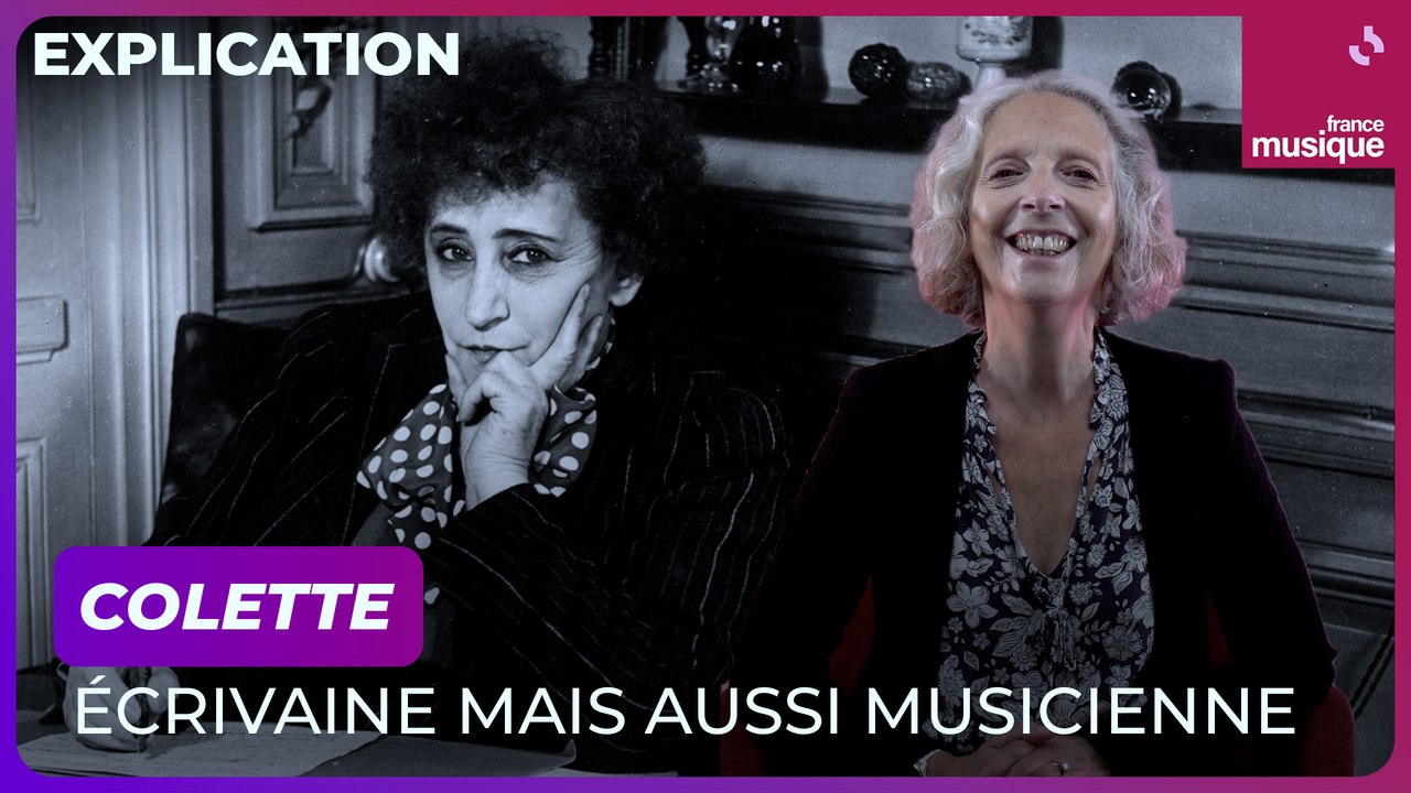 Colette, écrivaine mais aussi musicienne - Vidéo Dailymotion