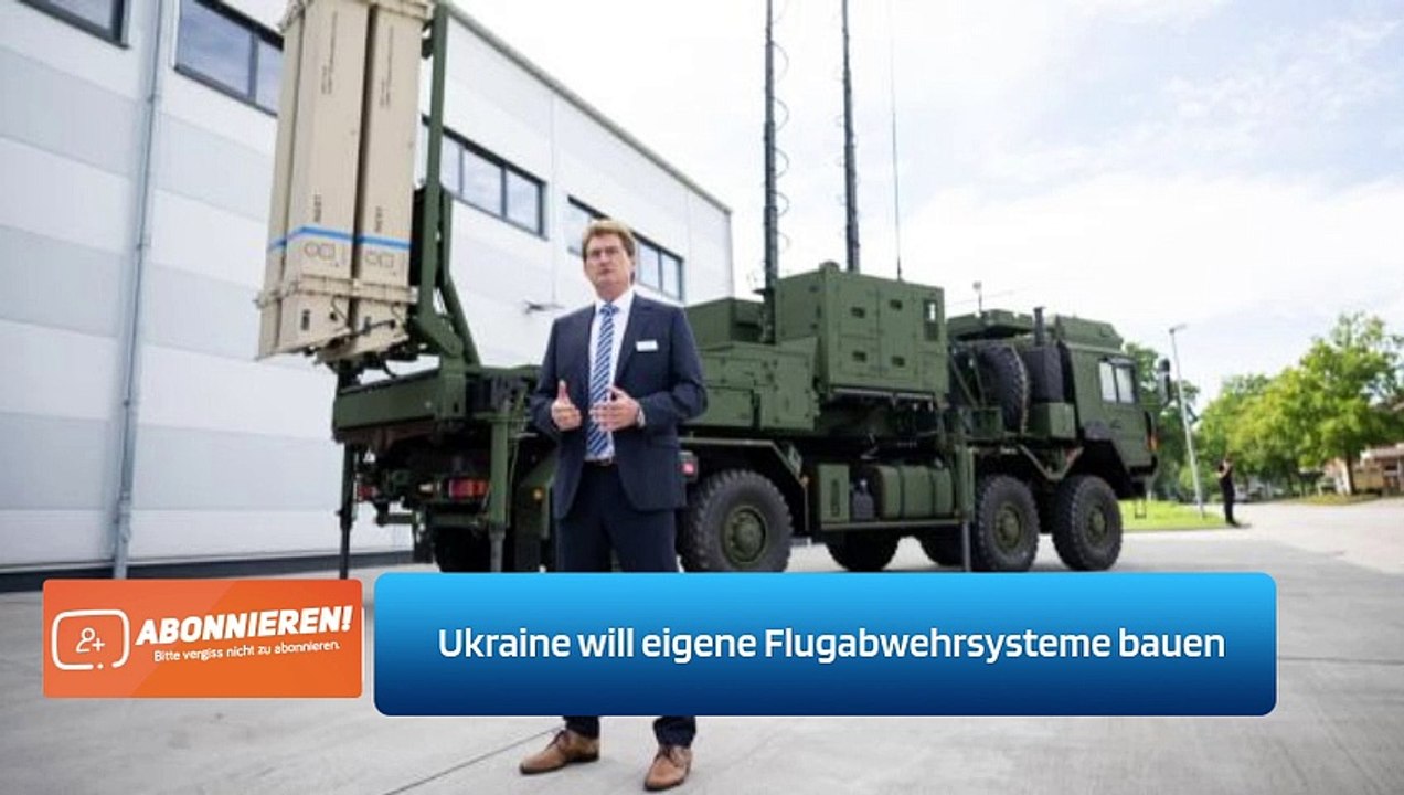 Ukraine will eigene Flugabwehrsysteme bauen