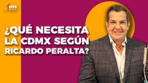 Ricardo Peralta va por laJEFATURA de GOBIERNO de la CDMX