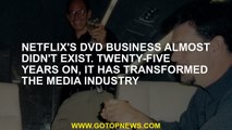 Netflix's DVD business almost didn't exist. Twenty-five years on, it has transformed the media indus