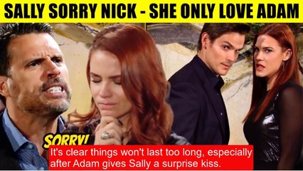 Y&R Spoilers Nick was heartbroken when Sally asked to break up - she wanted to b
