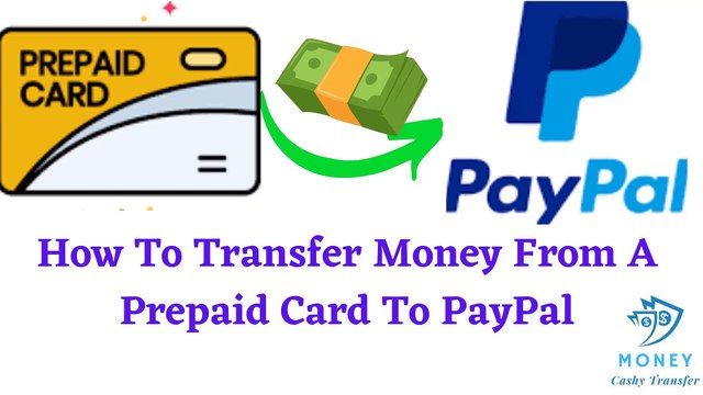 How To Transfer Money From A Prepaid Card To PayPal