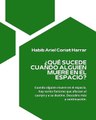 |HABIB ARIEL CORIAT HARRAR | ¿QUÉ SUCEDE CUANDO ALGUIEN MUERE EN EL ESPACIO? (PARTE 1) (@HABIBARIELC)