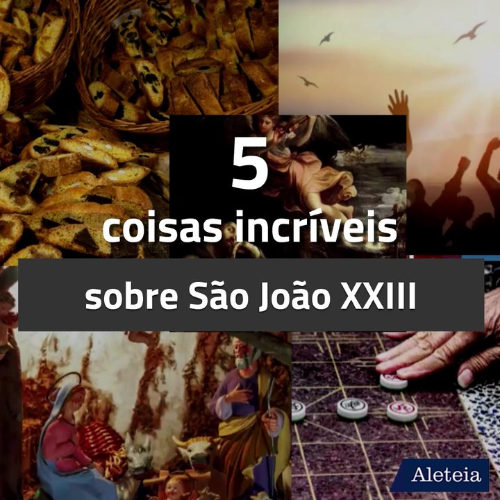 11 de outubro - Festa Litúrgica de São João XXIII