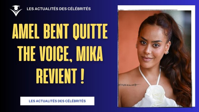 Changements majeurs dans The Voice 2024 : Amel Bent quitte, Mika fait son retour !