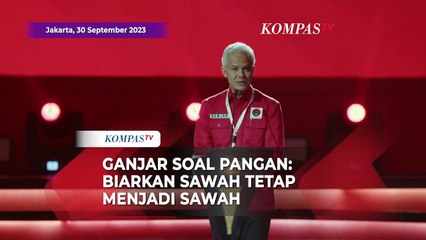 Ganjar Bicara Visi Pangan: Biarkan Sawah Kita Tetap Menjadi Sawah