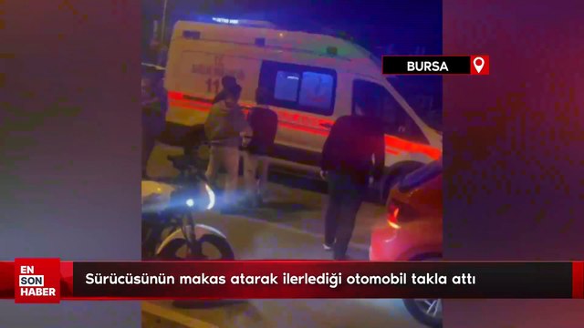 Bursa'da sürücüsünün makas atarak ilerlediği otomobil takla attı