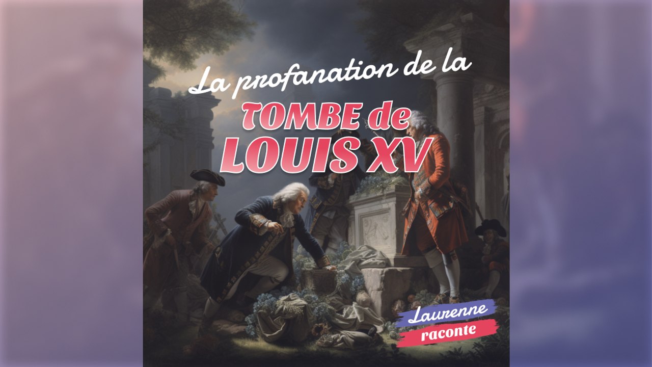 Profanation de la tombe de Louis XV
