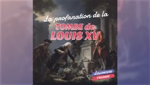 Profanation de la tombe de Louis XV