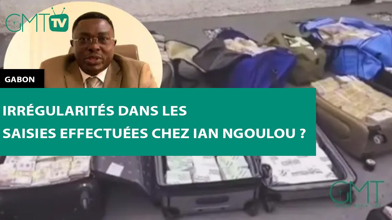 [#Reportage] #Gabon : Irrégularités dans les saisies effectuées chez Ian Ngoulou ?