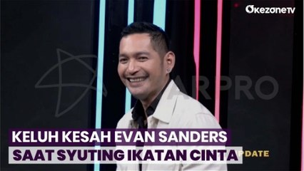 Evan Sanders Ceritakan Suka Dukanya Selama Tiga Tahun Bermain Sinetron Ikatan Cinta