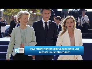 Pays méditerranéens de l'UE appellent à une réponse unie et structurelle