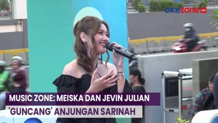 MUSIC ZONE: Meiska dan Jevin Julian 'Guncang' Anjungan Sarinah