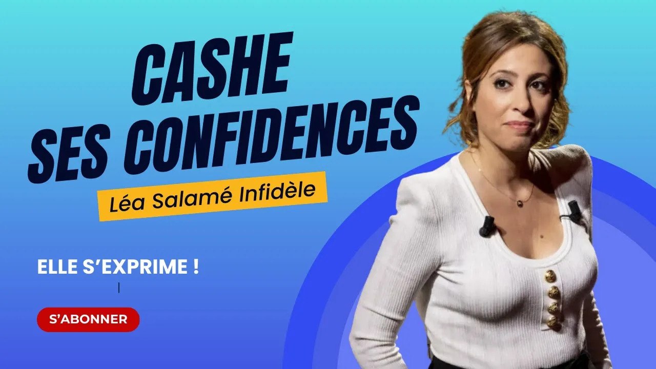 Léa Salamé infidèle : Sa révélation inattendue sur son adultère !