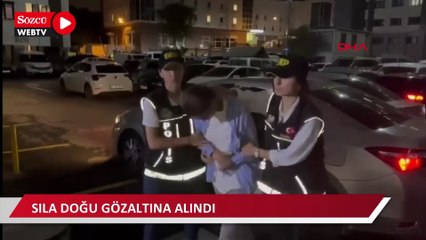 Sıla Doğu gözaltına alındı