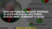 Daylight saving debate sparked in Queensland as southern states wind forward clocks
