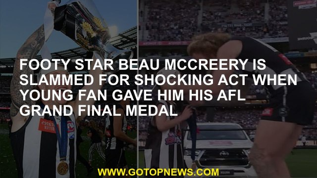 Footy star Beau McCreery is slammed for shocking act when young fan gave him his AFL grand final med