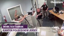 Detik-Detik Mobil SUV Tabrak Kantor Polisi di New Jersey