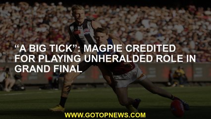 “A big tick”: Magpie credited for playing unheralded role in Grand Final