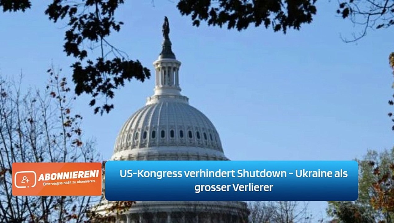 US-Kongress verhindert Shutdown - Ukraine als grosser Verlierer