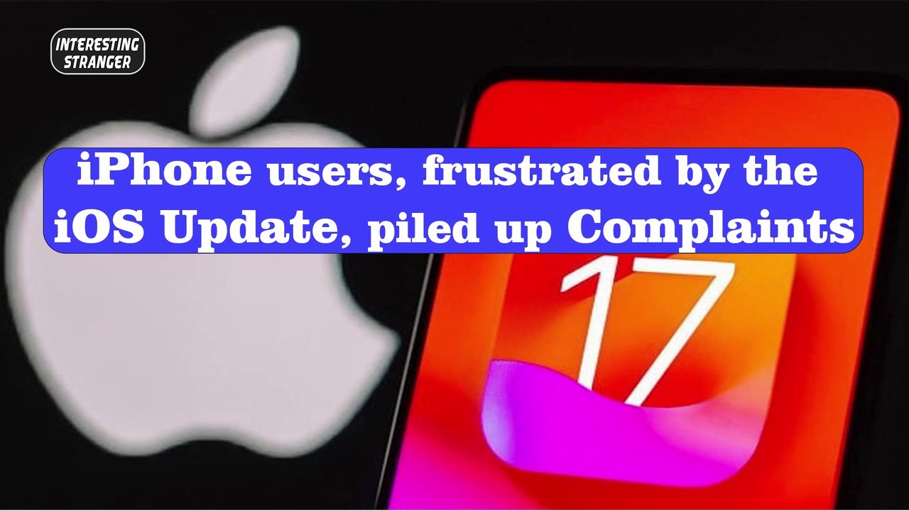 iPhone users, frustrated by the iOS update, piled up complaints @InterestingStranger