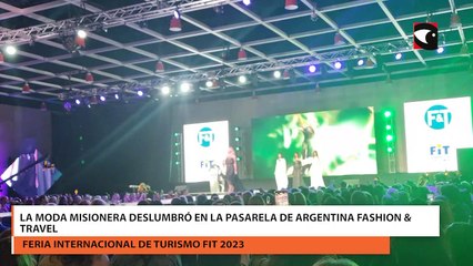 La moda misionera deslumbró en la pasarela de Argentina Fashion & Travel