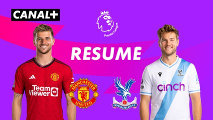 Le résumé de Manchester United / Crystal Palace - Premier League 2023-24 (J7)