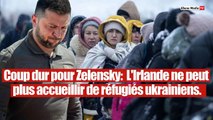 Panique en Europe : L`Irlande ferme ses portes aux réfugiés ukrainiens.