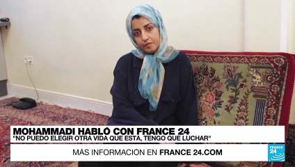 Narges Mohammadi: "No puedo elegir otra vida que esta, tengo que luchar"