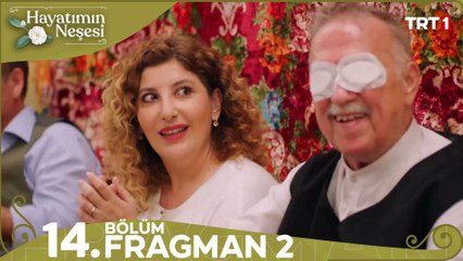 Hayatımın Neşesi 14. Bölüm 2. Fragmanı