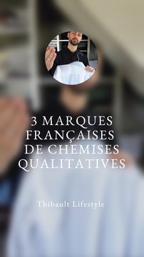3 MARQUES FRANCAISES QUALITATIVES DE CHEMISES