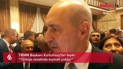 TBMM Başkanı Kurtulmuş'tan tepki! 'Türkiye nezdinde kıymeti yoktur'
