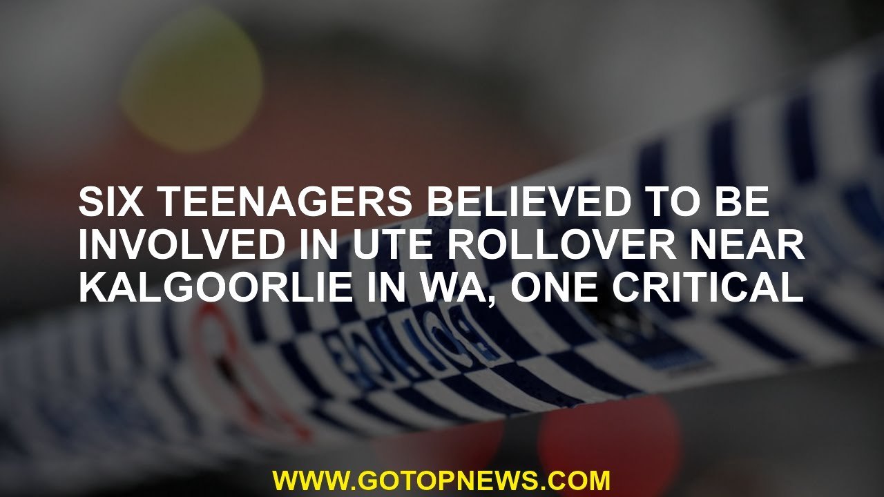 Six teenagers believed to be involved in ute rollover near Kalgoorlie in WA, one critical