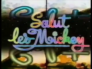 Salut les Mickey | show | 1983 | Official Clip