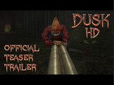 DUSK: HD | Official Teaser Trailer - Full Trailer Coming Soon!