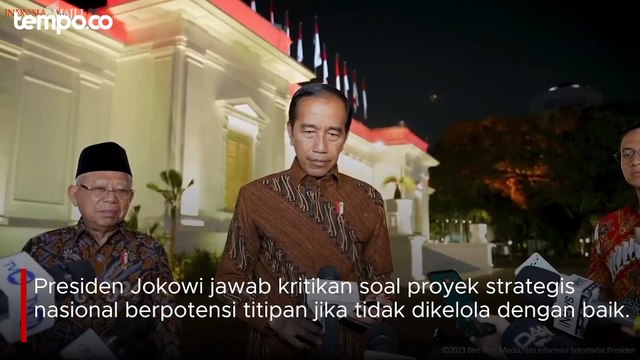 Presiden Jokowi Jawab Isu soal Proyek Strategis Nasional Banyak Titipannya