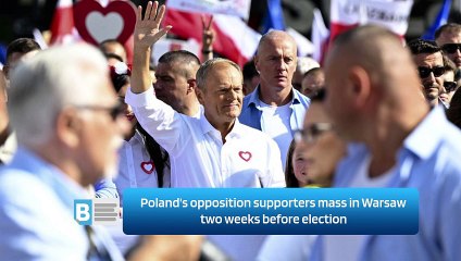 Poland's opposition supporters mass in Warsaw two weeks before election