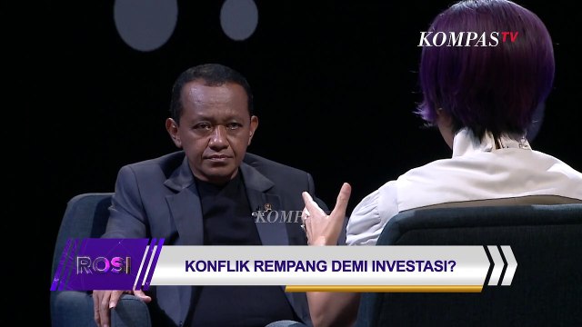 Menteri Bahlil Hanya Temui Warga Rempang yang Setuju Relokasi? | ROSI